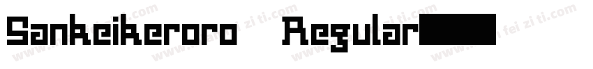 Sankeikeroro Regular字体转换